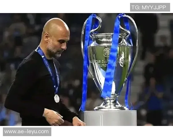 瓜迪奥拉执教曼城百场欧冠里程碑回顾曾带队夺得冠军与亚军荣耀